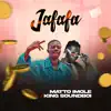 Matto Imole & King Soundboi - Jafafa - Single
